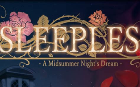 Sleepless: A Midsummer Nights Dream 1